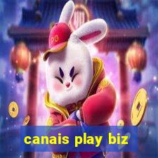 canais play biz